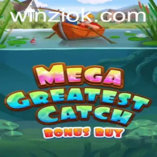 Exploring the Thrills of MegaGreatestCatchBonusBuy at Badu.bet